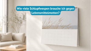 Wie viele Schlupfwespen brauche ich